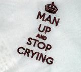 Man up and stop crying, wedding handkerchief, bridal handkie, lace cotton hanky 200B